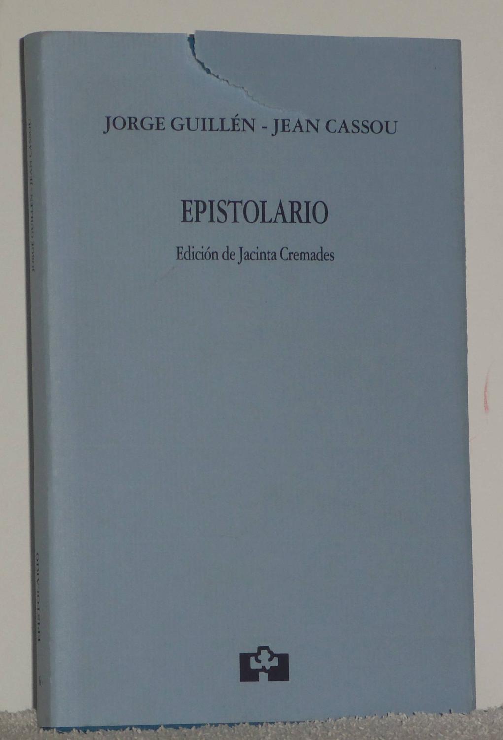 Epistolario Jorge Guillén-Jean Cassou - Cremades, Jacinta