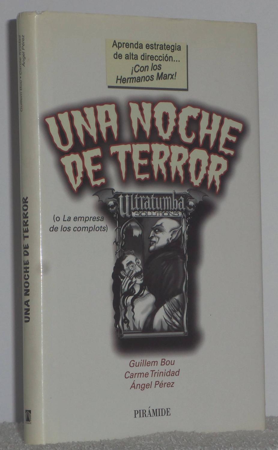 Una noche de terror (o La empresa de los complots) - Bou, Guillem - Trinidad, Carme - Pérez, Ángel