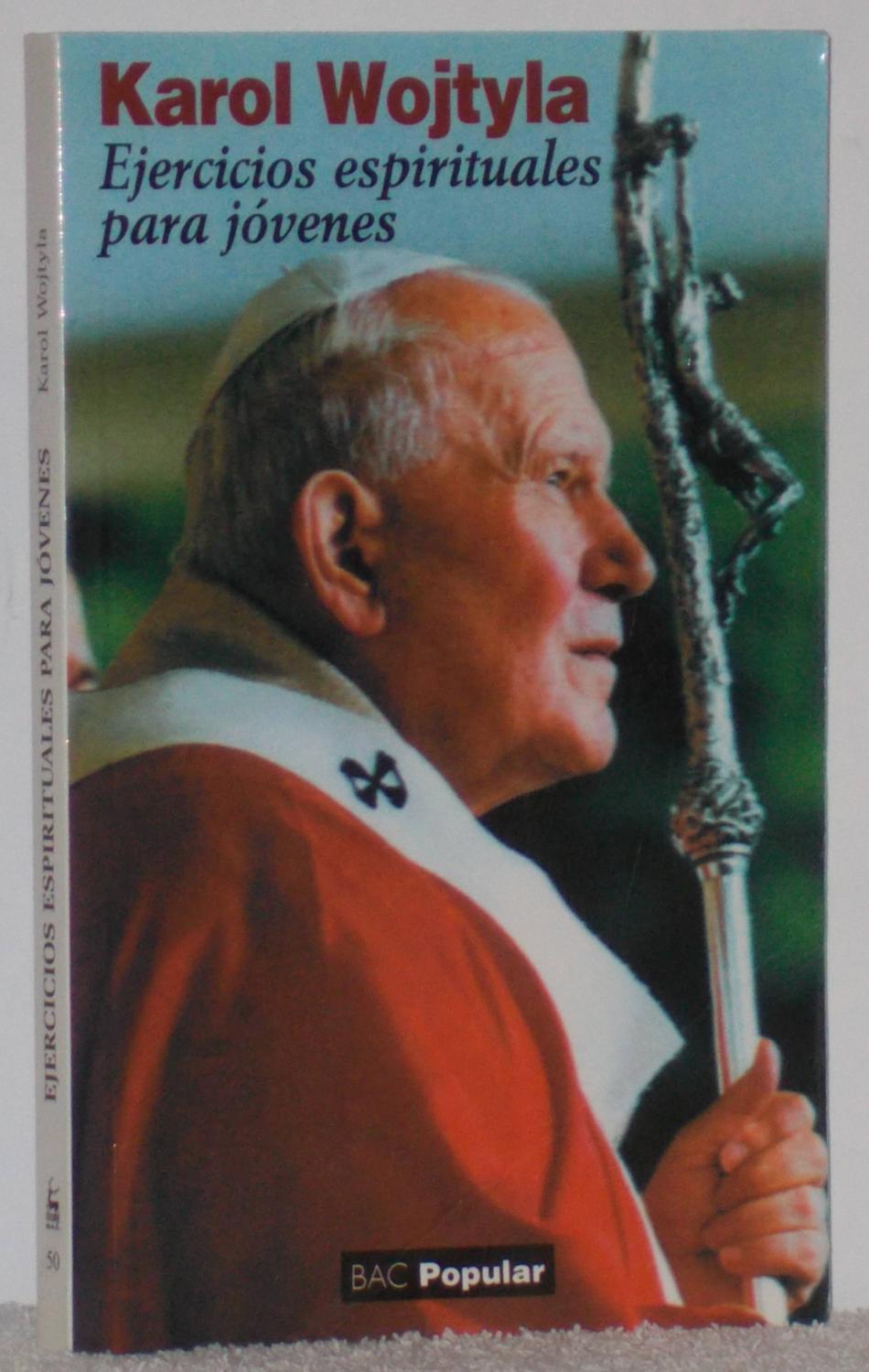 Ejercicios espirituales para jóvenes - Juan Pablo II