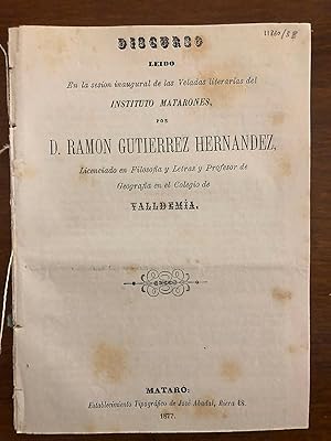 Discurso leído en la Sesión Inaugural de las Veladas literarias del Instituto Mataronés por.