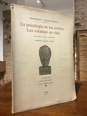 La psicologia de los artistas, Las estatuas en vida y otros ensayos inéditos o desconocidos.