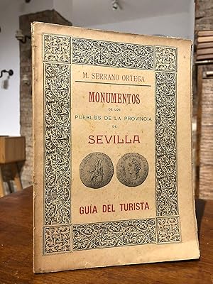 Guía de los monumentos históricos y artísticos de los pueblos de la provincia de Sevilla.