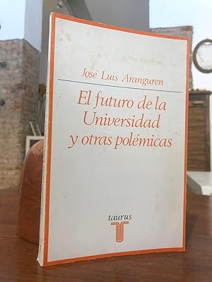 El futuro de la universidad y otras polémicas.