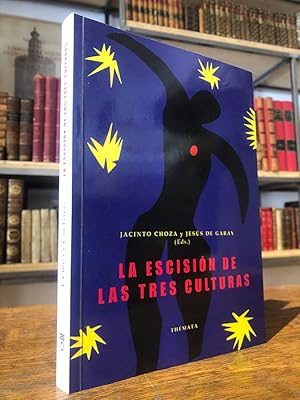 La escisión de las tres culturas.