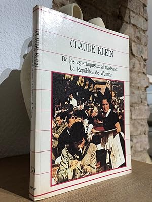 De los espartaquistas al nazismo: la República de Weimar. Traducción de Maria Lluïsa Feliu.