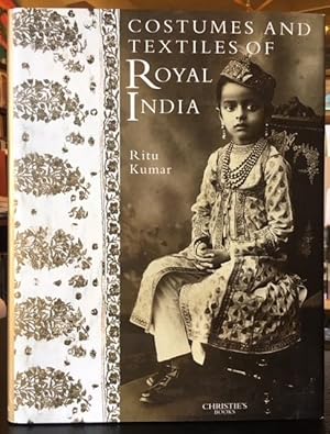 costumes and textiles of royal india ritu kumar
