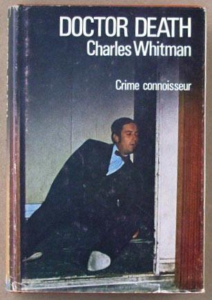 Doctor Death, Crime Connoiseur. - Whitman, Charles