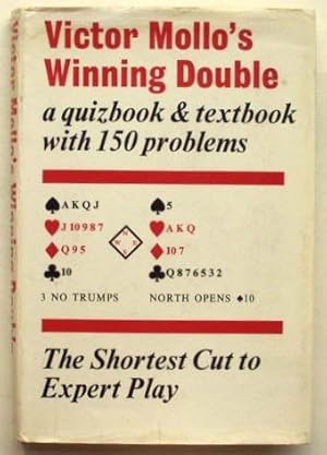 Victor Mollo's winning double: the shortest cut to expert play.