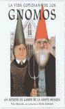 La vida cotidiana de los Gnomos / The daily life of the Gnomes (Spanish Edition)