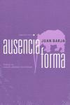 Ausencia y forma. - Barja De Quiroga Losada, Juan.