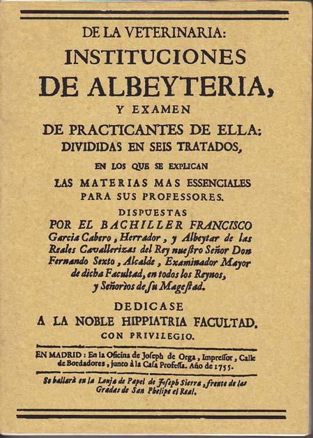 INSTITUCIONES DE ALBEYTERIA Y EXAMEN DE PRACTICANTES DE ELLA - GARCÍA CABERO, Francisco