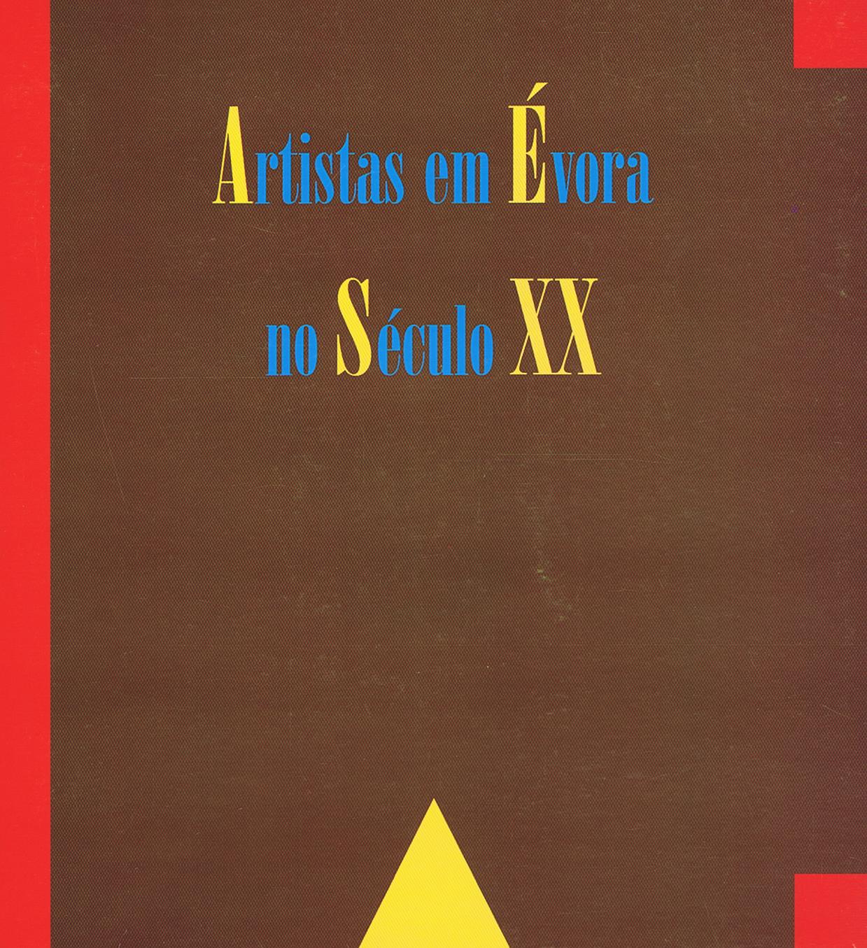 ARTISTAS EM EVORA NO SECULO XX