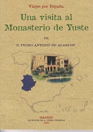 UNA VISITA AL MONASTERIO DE YUSTE. Viajes por España