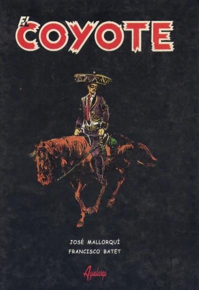 EL COYOTE de MALLORQUI, J. Y BATET, F. | Librería Raimundo
