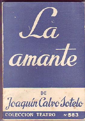 LA AMANTE. COLECCIÓN TEATRO Nº583.