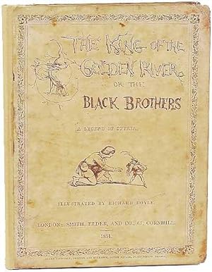 THE KING OF THE GOLDEN RIVER; OR, THE BLACK BROTHERS: A LEGEND OF STIRIA