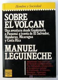 Sobre el Volcan * "Una aventura desde Guatemala a Panamá a través de El Salvador, H"