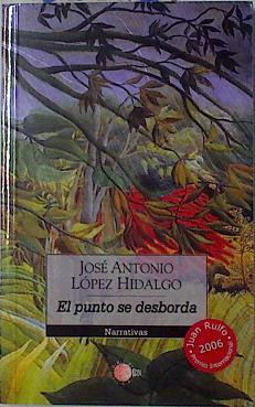 El punto se desborda, - López Hidalgo, José Antonio