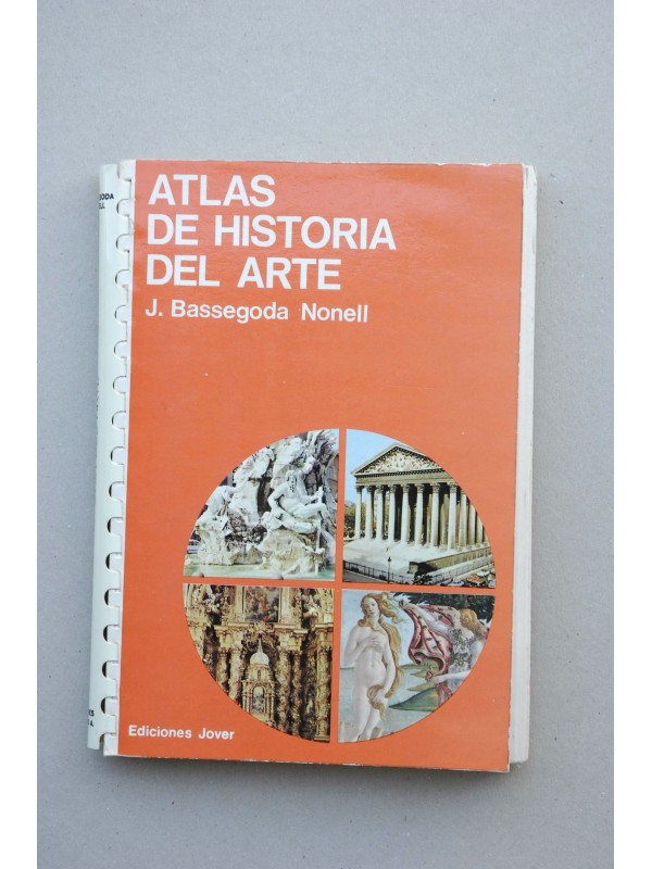 Atlas de historia del arte - BASSEGODA NONELL, Joan