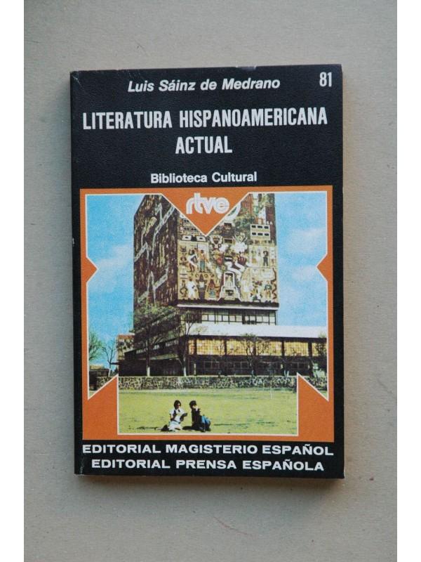 Literatura hipanoamericana actual - SÁINZ DE MEDRANO, Luis