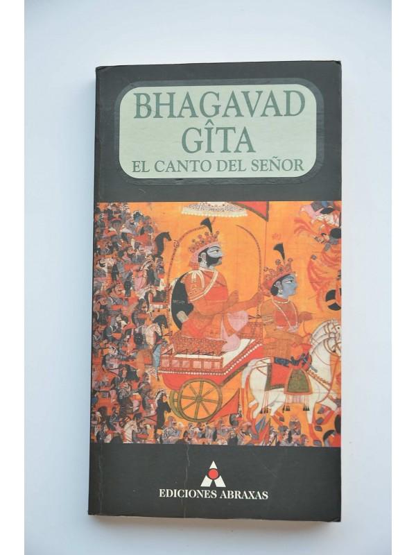 El Bhagavad-Gita. El canto del señor - PRABHUPADA, A. C. Bhaktivedanta Swami, Su divina Gracia