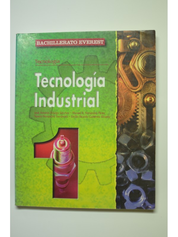 Tecnología industrial. 1 Bachillerato - AUTORES VARIOS