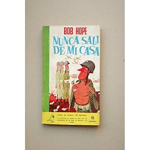 Nunca salí de mi casa