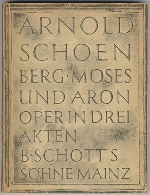 Moses and Aron Opera in Three Acts Vocal Score by Winfried Zillig English Translation by Allen Fo...