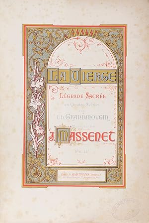 La Vierge Légende Sacrée en Quatre Scènes de Ch. Grandmougin. Pr: 15 fr. [Piano-vocal score]