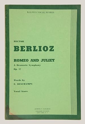 Roméo et Juliette Symphonie Dramatique. Op. 17. Kalmus Vocal Scores. [Piano-vocal score]