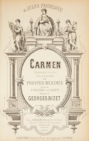 Carmen Opéra en 4 actes Tire de la nouvelle de Prosper Mérimée Poéme de H. Meilhac et L. Halévy. ...