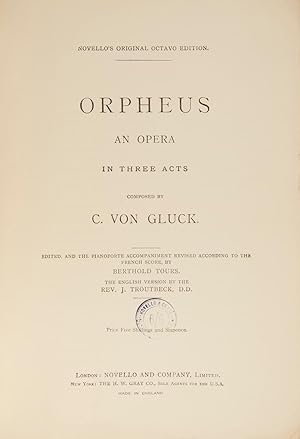 Orpheus An Opera in Three Acts. Novello's Original Octavo Edition. Edited, and the Pianoforte Acc...