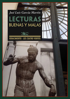 LECTURAS BUENAS Y MALAS - JOSÉ LUIS GARCÍA MARTÍN