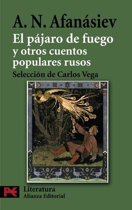 EL PÁJARO DE FUEGO Y OTROS CUENTOS POPULARES RUSOS - AFÁNASIEV, ALEKSANDR NIKOLAEVICH