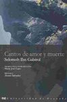 CANTOS DE AMOR Y MUERTE - CANO, MARÍA JOSE; IBN GABIROL, SELOMOH B. YEHUDA (1021-1053?)