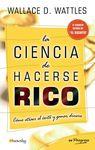 CIENCIA DE HACERSE RICO, LA (B4P) - WATTLES, WALLACE D.