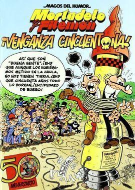 MORTADELO Y FILEMÓN. VENGANZA CINCUENTONA!