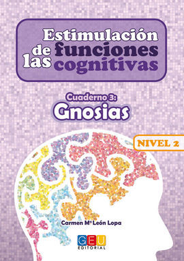 ESTIMULACION DE LAS FUNCIONES COGNITIVAS, NIVEL 1