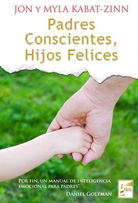 PADRES CONSCIENTES, HIJOS FELICES