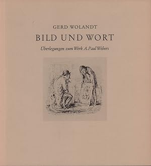 Bild und Wort. Überlegungen zum Werk A. Paul Webers.