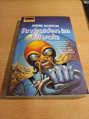 Androiden im Einsatz = (Android at arms). Andre Norton. [Aus d. Amerikan. übertr. von Christiane ...