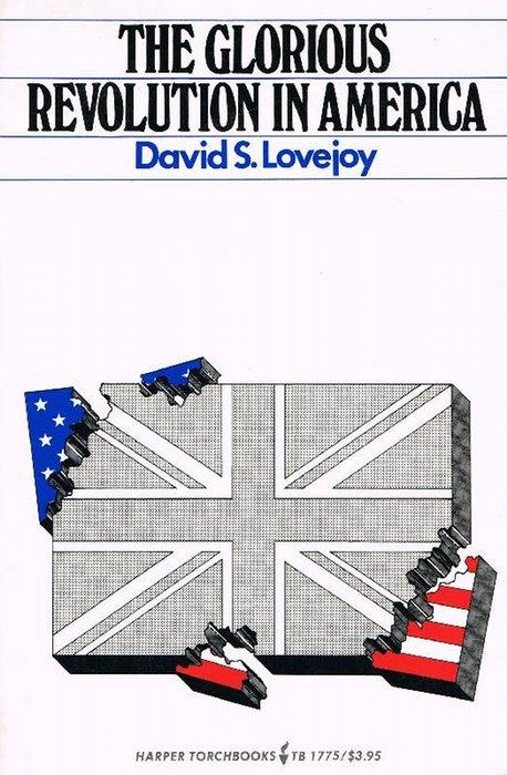 The glorious revolution in America - Lovejoy, David S.