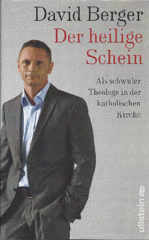 Der heilige Schein als schwuler Theologe in der katholischen Kirche - Berger, David