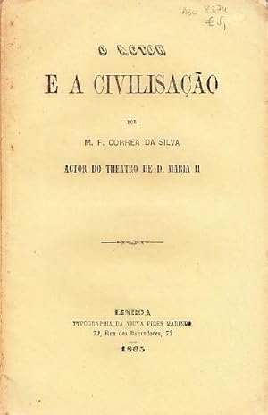 O actor e a civilisação.