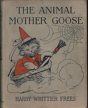 The Animal Mother Goose; With Characters Photographed from Life