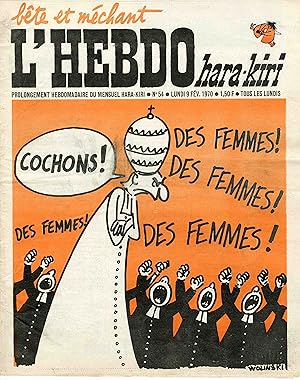 "L'HEBDO HARA-KIRI N°54 du 9/2/1970 (complet)" WOLINSKI: COCHONS (DES FEMMES! DES FEMMES!)