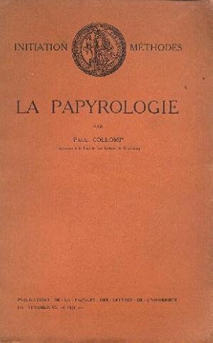 La papyrologie,initiation ,méthode