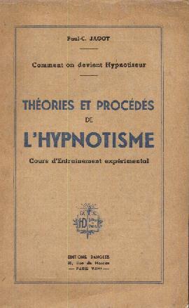 Théories et procédés de l'hypnotisme