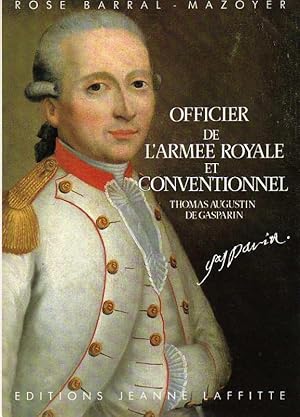 Thomas Augustin de Gasparin,officier de l'armée royale et conventionnel ( 1754-1793 )