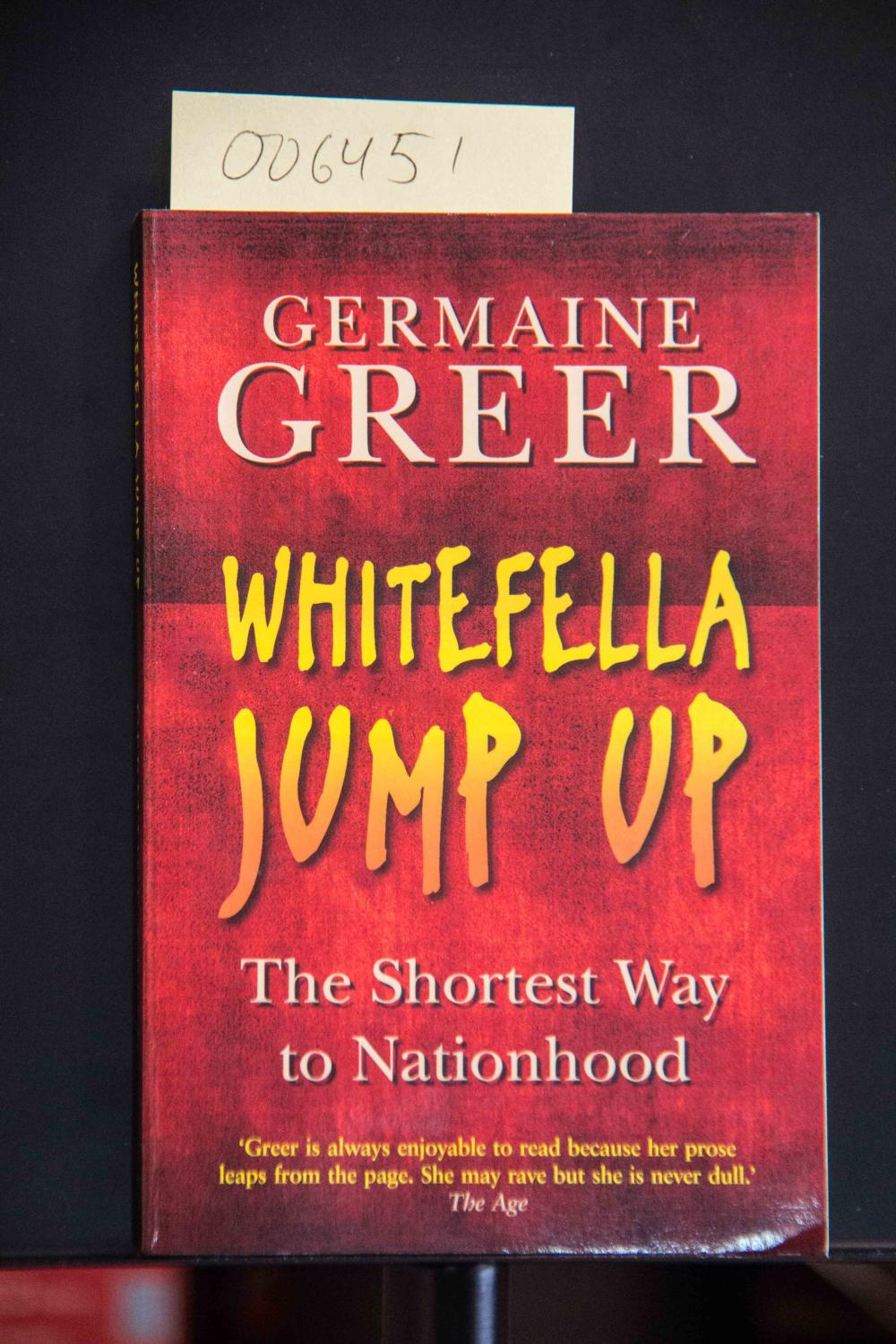 Whitefella Jump Up: The Shortest Way to Nationhood